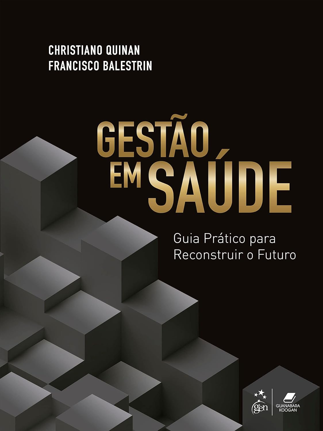 Capa do livro: Gestão em Saúde: Guia Prático para Reconstruir o Futuro